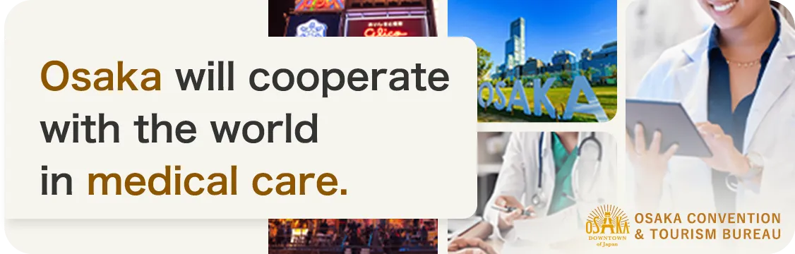 Osaka will cooperate with the world in medical care.